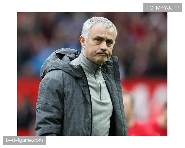 穆里尼奥战术稳健如磐，仍是球队成功背后的关键推手