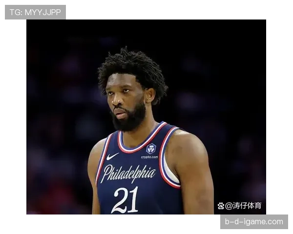 恩比德低位单打效率领跑全联盟，改变76人进攻结构